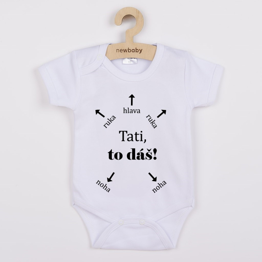 Detské body s potlačou New Baby Tati, to dáš! - krátky rukáv 56 (0-3m)