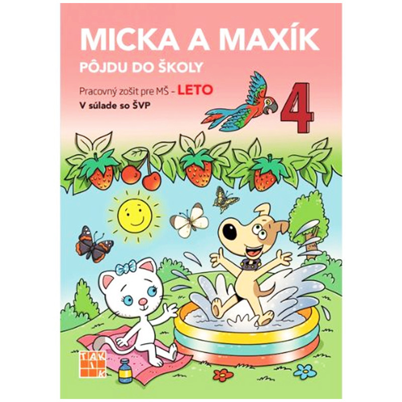 Micka a Maxík idú do školy Leto
