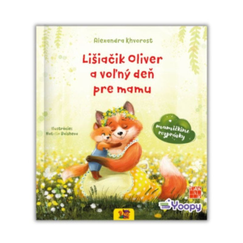 Lišiačik Oliver a voľný deň pre mamu
