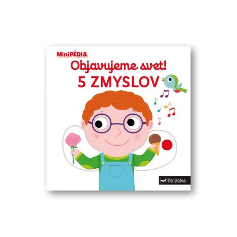 MiniPÉDIA - Objavujeme svet! 5 zmyslov