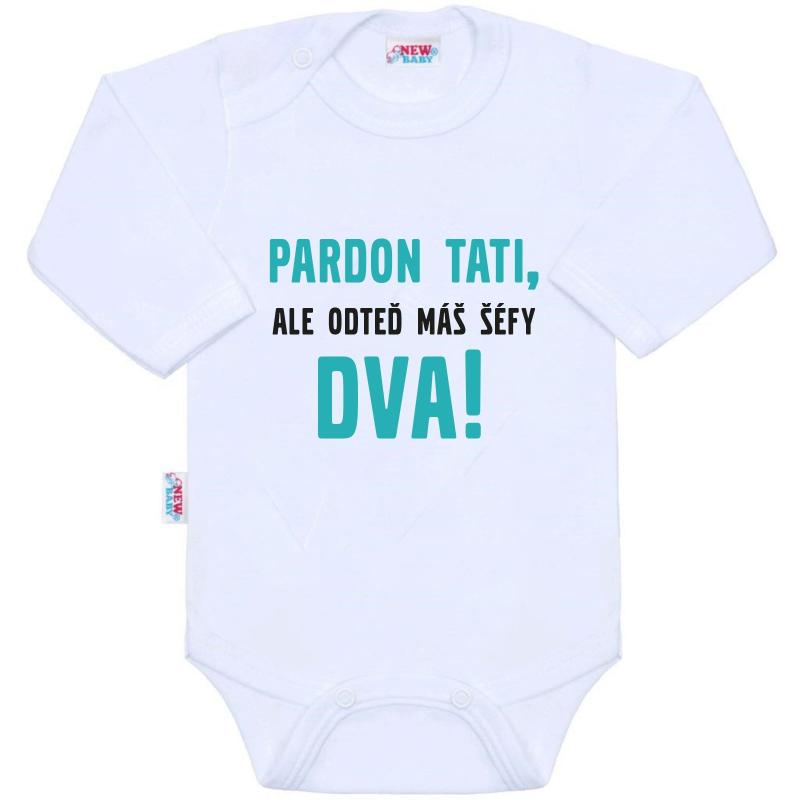 Body s potlačou New Baby Pardon tati, ...máš šéfy dva! 80 (9-12m)