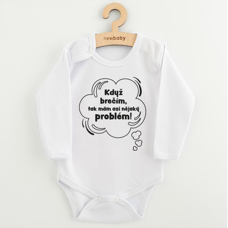 Detské body s potlačou New Baby Když brečím, tak mám asi nějaký problém! 80 (9-12m)