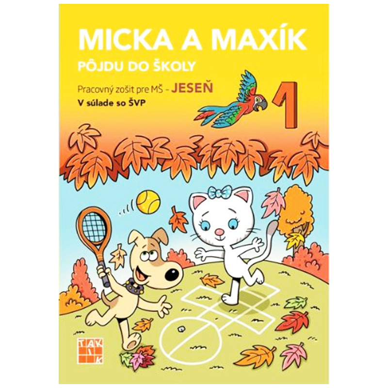 Micka a Maxík idú do školy Jeseň