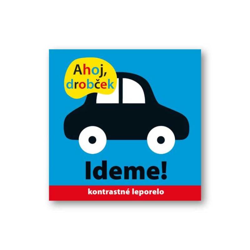 Ahoj drobček Ideme!