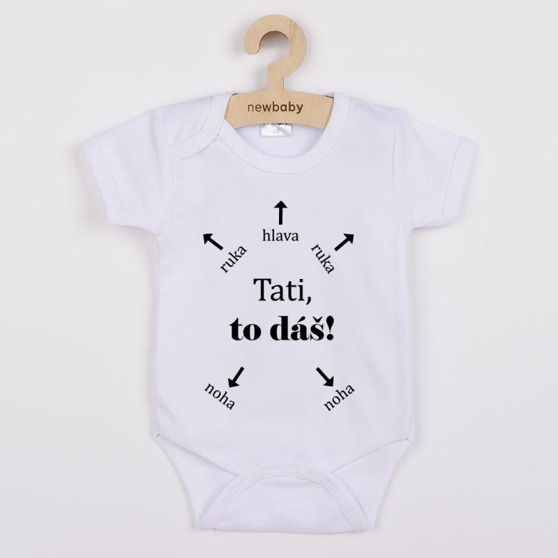 Detské body s potlačou New Baby Tati, to dáš! - krátky rukáv 62 (3-6m)