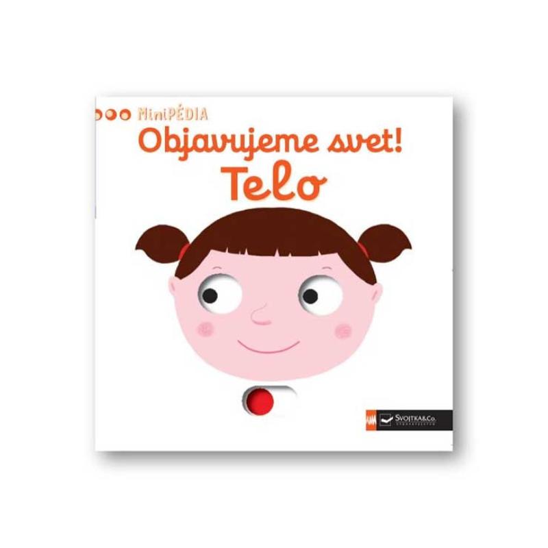 MiniPÉDIA - Objavujeme svet! Telo