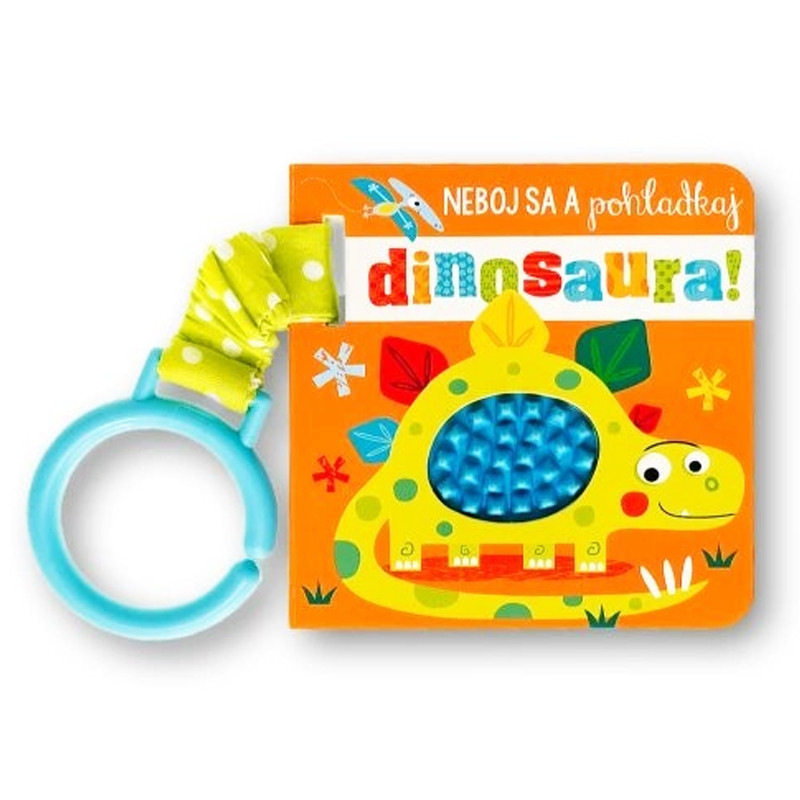 Neboj sa a pohladkaj dinosaura